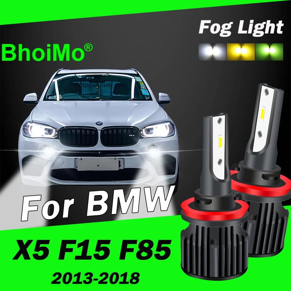 

BhoiMo For BMW X5 F15 F85 Led Bulb Front Fog Lights 2013 2014 2015 2016 2017 2018 Car Auto Lamps