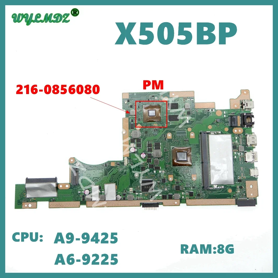 

X505BP Mainboard for Asus X505BP K505B X505BA A580B X505BAB Laptop Motherboard with E2/A6/A9 CPU 4GB/8G RAM V2G-GPU 100% Test