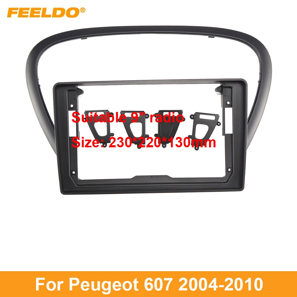 

FEELDO Car Audio 9" Big Screen Dash Fascia Panel Frame Kit Adapter For Peugeot 607 (04-10) Radio Dash Frame