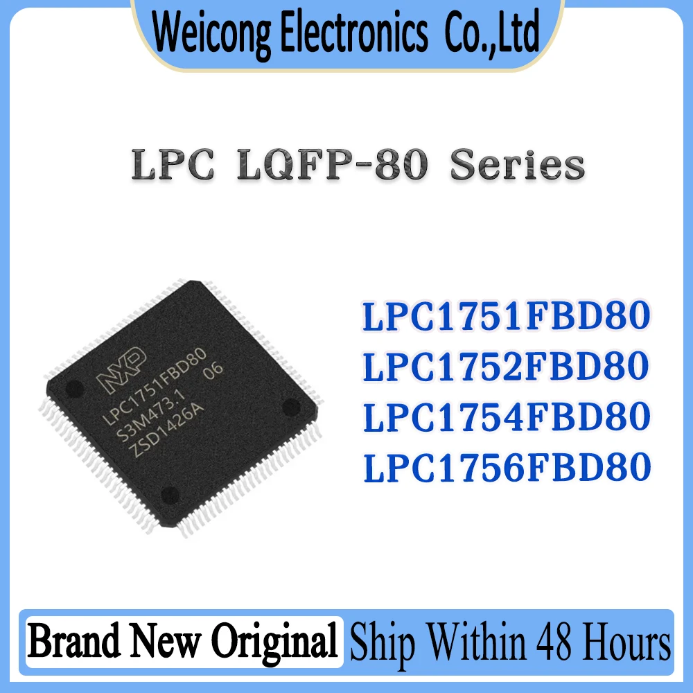 

LPC1751FBD80 LPC1752FBD80 LPC1754FBD80 LPC1756FBD80 LPC1751 LPC1752 LPC1754 LPC1756 IC MCU Chip LQFP-80