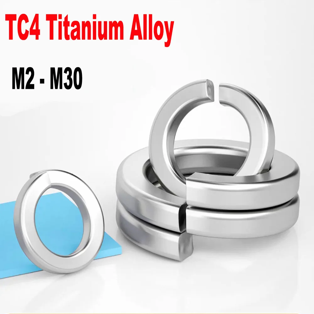 TC4 Titanium Alloy M2 M2.5 M3 M4 M5 M6 M8 M10 M12 M14 M16 M18 M20 M22 M24 M27 M30 GB93 Spring Split Lock Washer Elastic Gasket