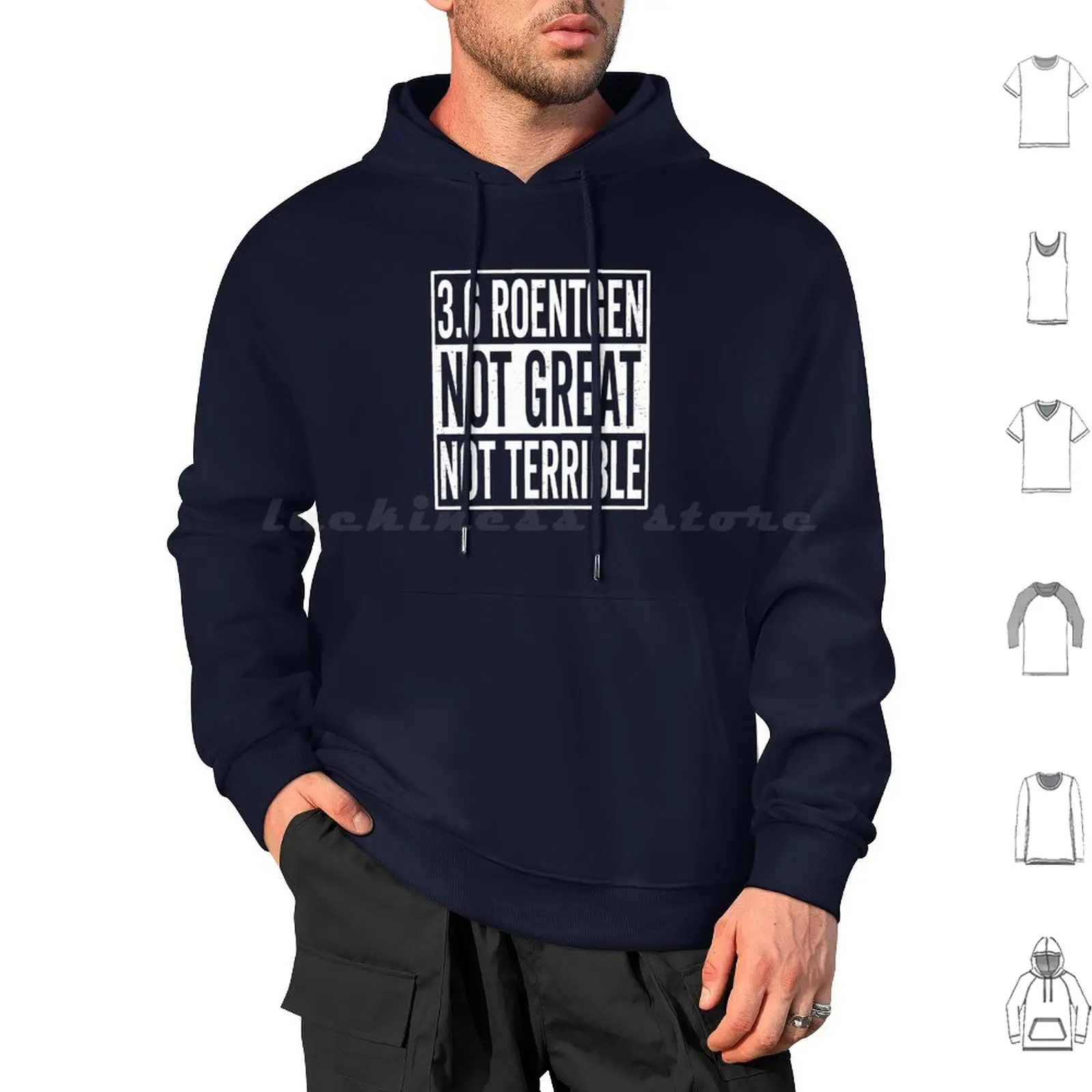 3.6 Roentgen Not Great Not Terrible Chernobyl Nuclear Power Liquidator Station Roentgen Radiation Hoodies Long Sleeve