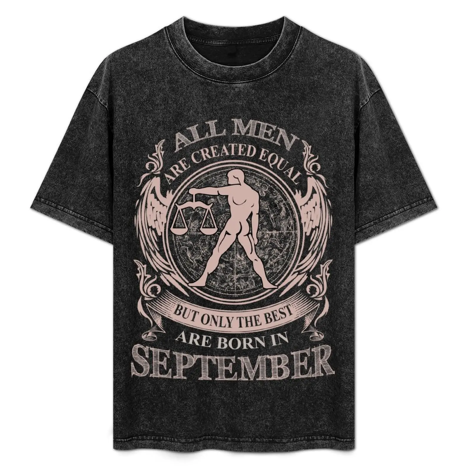 

All men are created equal but only the best are born in September Libra T-Shirt oversize t-shirts man fitted t shirts for men