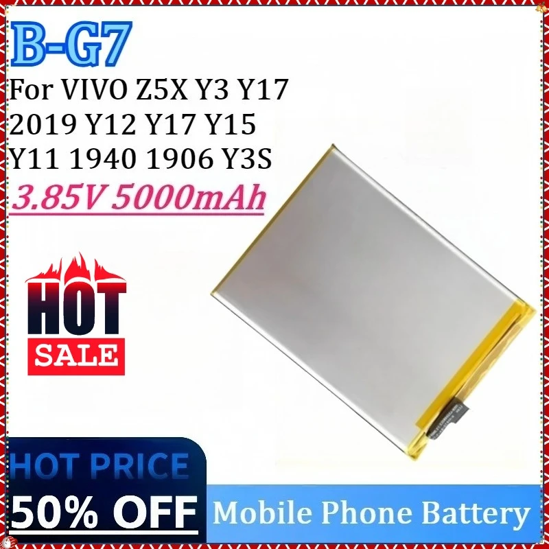 

New B-G7 3.85V 5000mAh Lithium Mobile Phone Battery for VIVO Z5X Y3 Y17 Y15 Y17 2019 Y12 Y11 1940 1906 Y3S High Quality Battery