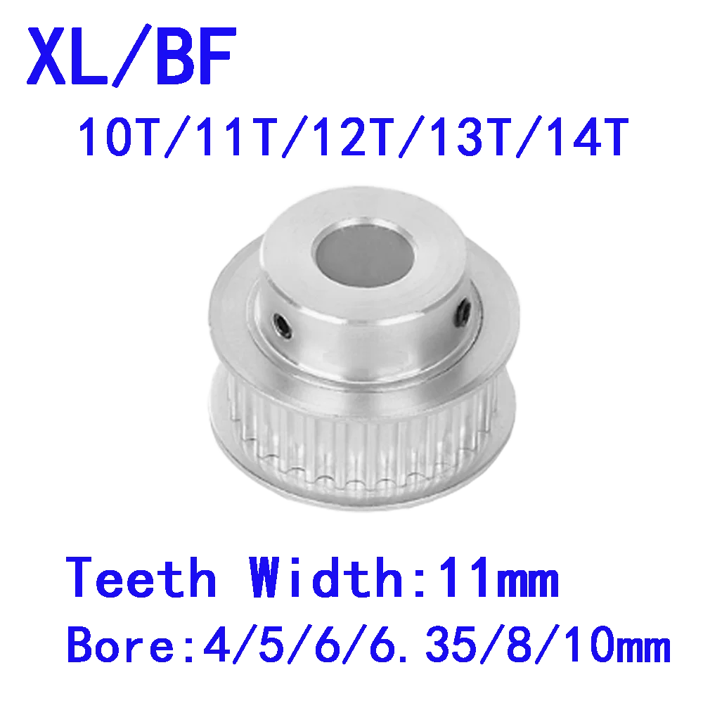 

XL BF 10/11/12/13/14 Tooth Timing Pulley Bore 4/5/6/6.35/8/10mm Synchronous Wheel For Teeth Width11mm Band Width10mm