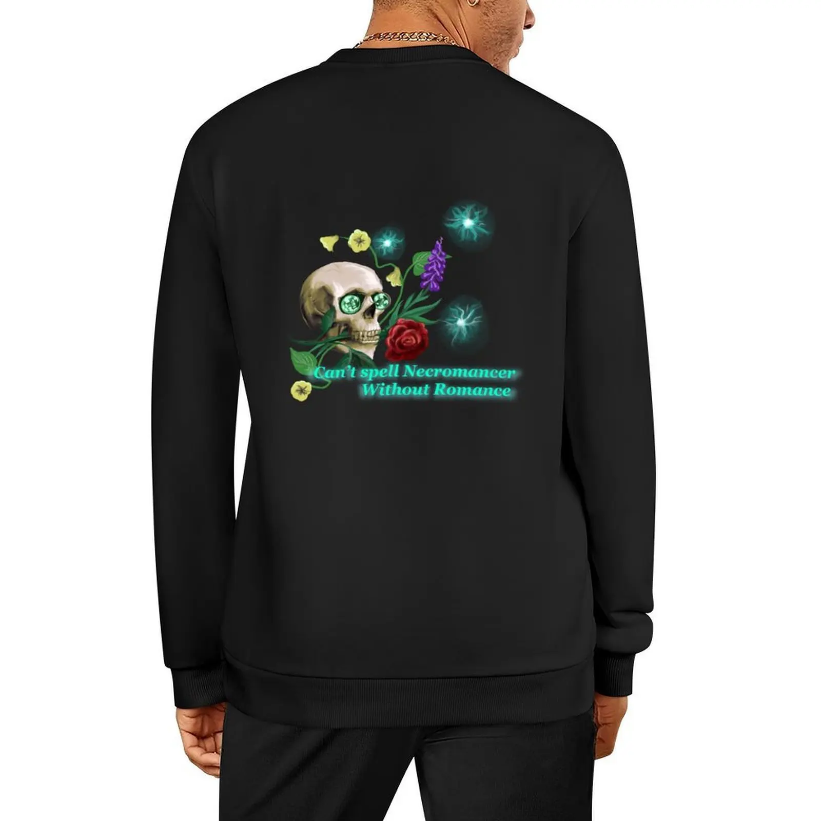 

Can’t Spell Necromancer without Romance Pullover autumn men's clothing mens clothing new sweatshirt