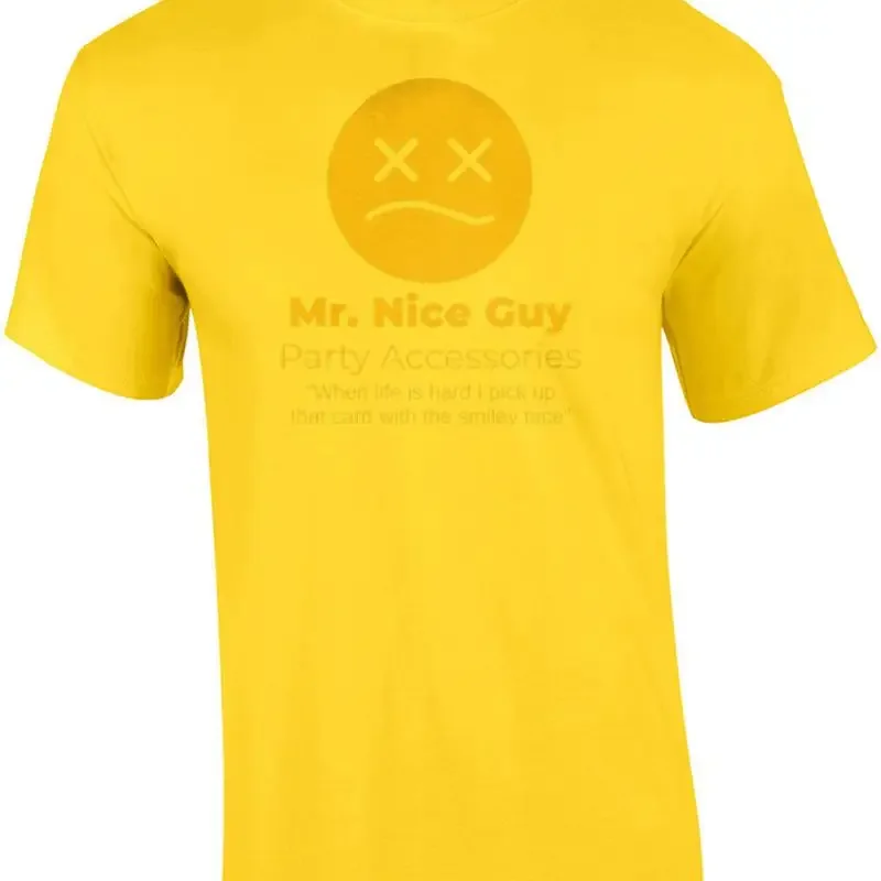 Mr. Nice Guy - Party Accessories - When life is hard I pick up that card with... T shirt