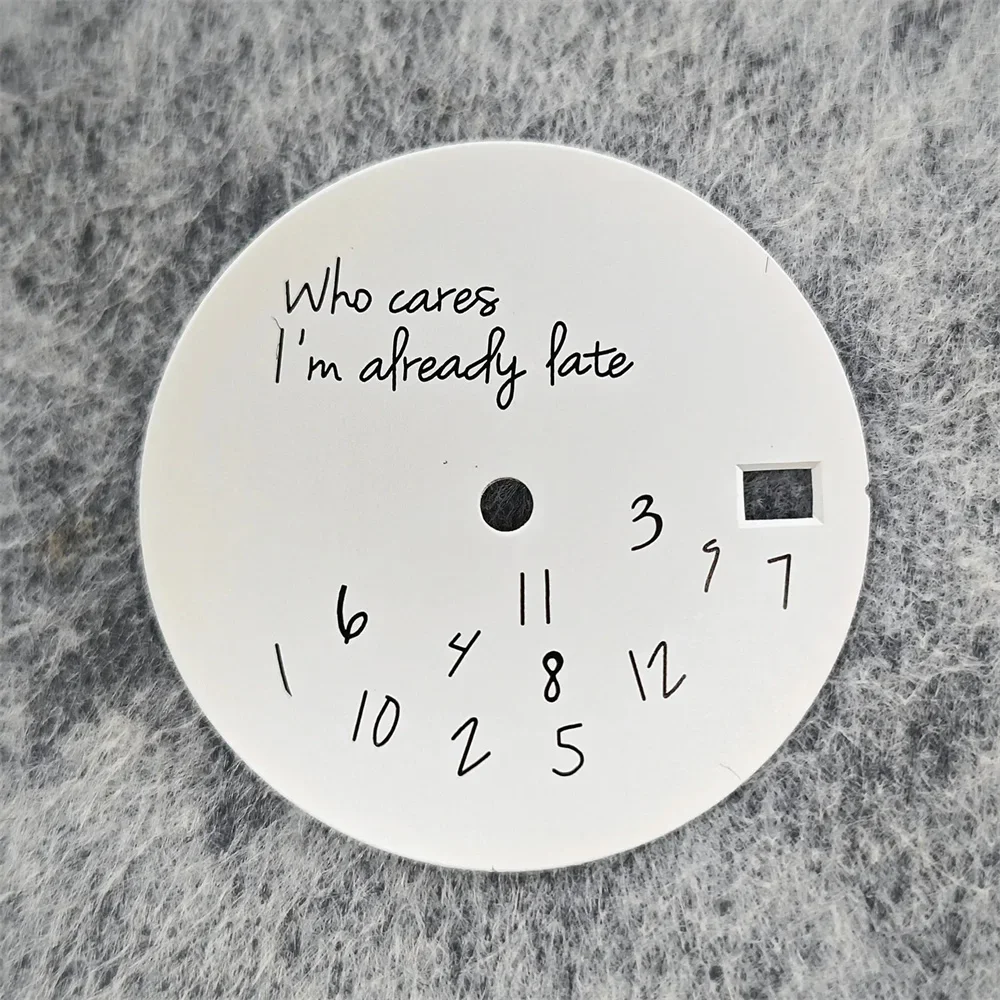 28.5mm Modified Watch Face DIY Watch Dial Fits NH35/NH36 Movement Who Cares Lt's Already Late Watch Accessories