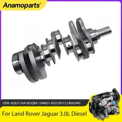 Engine Crankshaft Fit 3.0 L T 306DT Diesel For Land Rover Ranger Sport Discovery L319 L320 L462 L494 Jaguar XF XJ XE 3.0L 3.0T