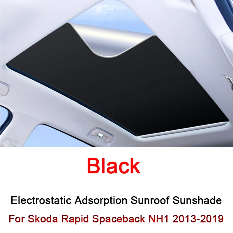 

Car Electrostatic Adsorption Sunroof Sunshade Covers For Skoda Rapid Spaceback NH1 2013-2019 Heat Insulation Skylight Sticker