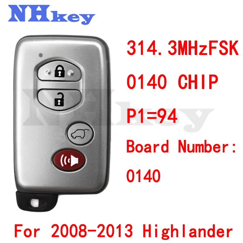 

NHKEY 4 Buttons 314.3MHz ASK 0140 Board ID71-WD02 Sliver Smart Key With Panic For 2008 2009 2010 2011 2012 2013 Highlander