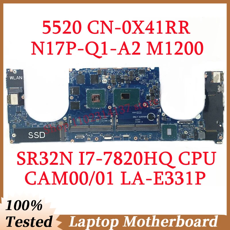 

For DELL 5520 CN-0X41RR 0X41RR X41RR With SR32N I7-7820HQ CPU CAM00/01 LA-E331P Laptop Motherboard N17P-Q1-A2 M1200 100% Tested