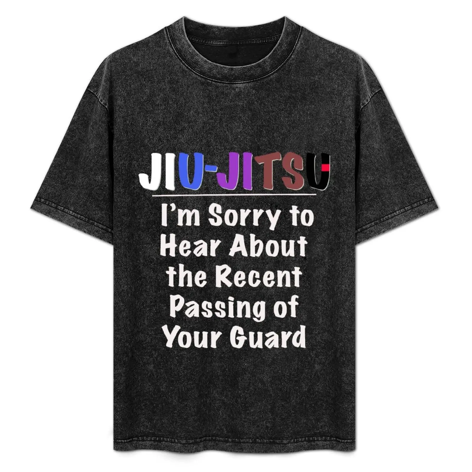 

Jiu-jitsu I am sorry for you, Jiu Jitsu Shirt for BJJ lovers; Funny Brazilian Jiu-Jitsu T-Shirt Plus Size Quick Dry Sports Tee