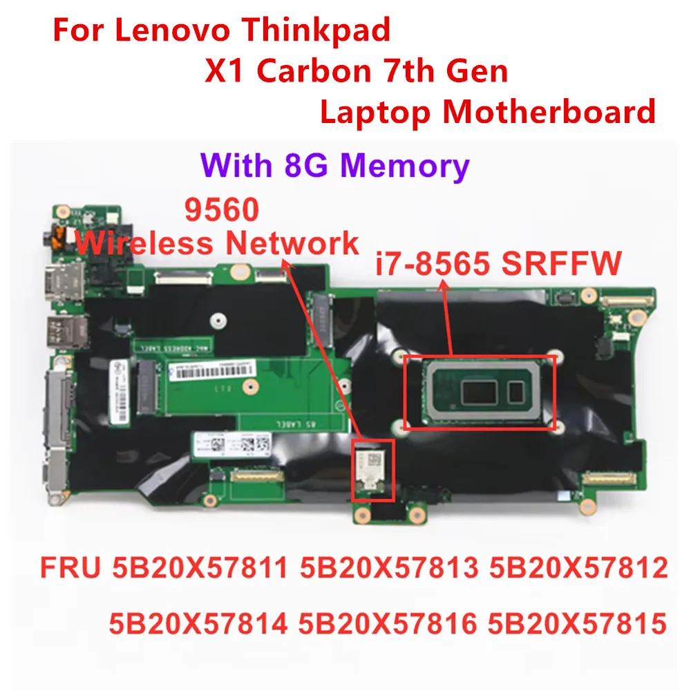 For Lenovo Thinkpad X1 Carbon 7th Gen laptop motherboard CPU:i7-8565U RAM: 8GB FRU 5B20X57811 5B20X57813 5B20X57812 5B20X57814