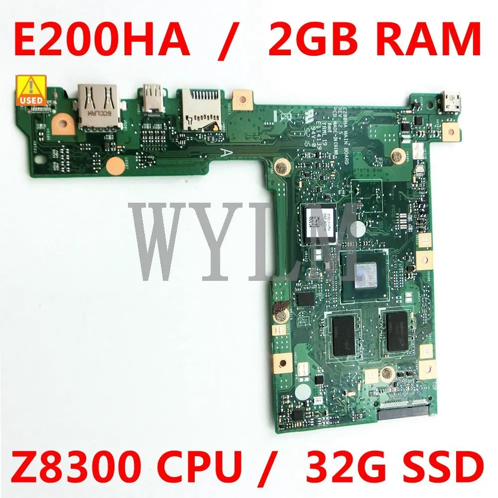 

E200HA Z8300 CPU 2GB RAM 32G SSD mainboard For ASUS E200HA E200H E200 Laptop motherboard 90NB05M0-R01000 100% Used