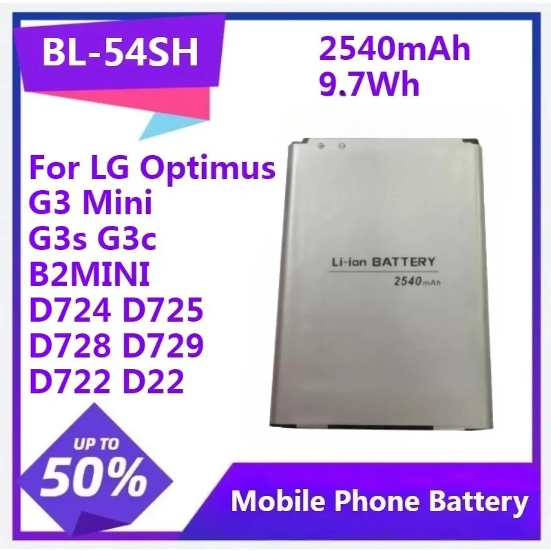 

Для LG Optimus G3 Mini G3s G3c B2MINI D724 D725 D728 D729 D722 D22 BL-54SH Сменный аккумулятор 2540 мАч 9,7 Втч