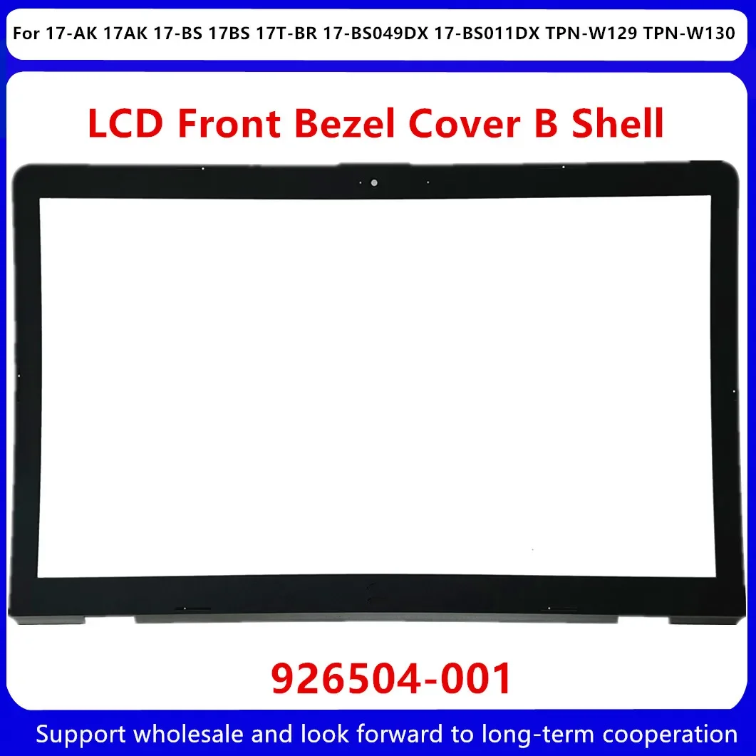 Nuovo Per HP 17-AK 17AK 17-BS 17BS 17T-BR 17-BS049DX 17-BS011DX TPN-W129 TPN-W130 LCD Frontale Lunetta Della Copertura 926504 -001