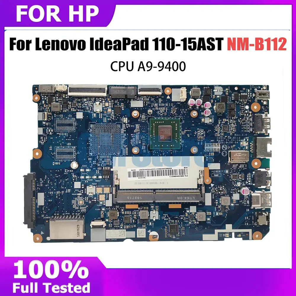 Computer Mainboard For Lenovo IdeaPad 110-15AST NM-B112 Laptop Motherboard With AMD A9-9400 CPU DDR4 100% Fully Tested