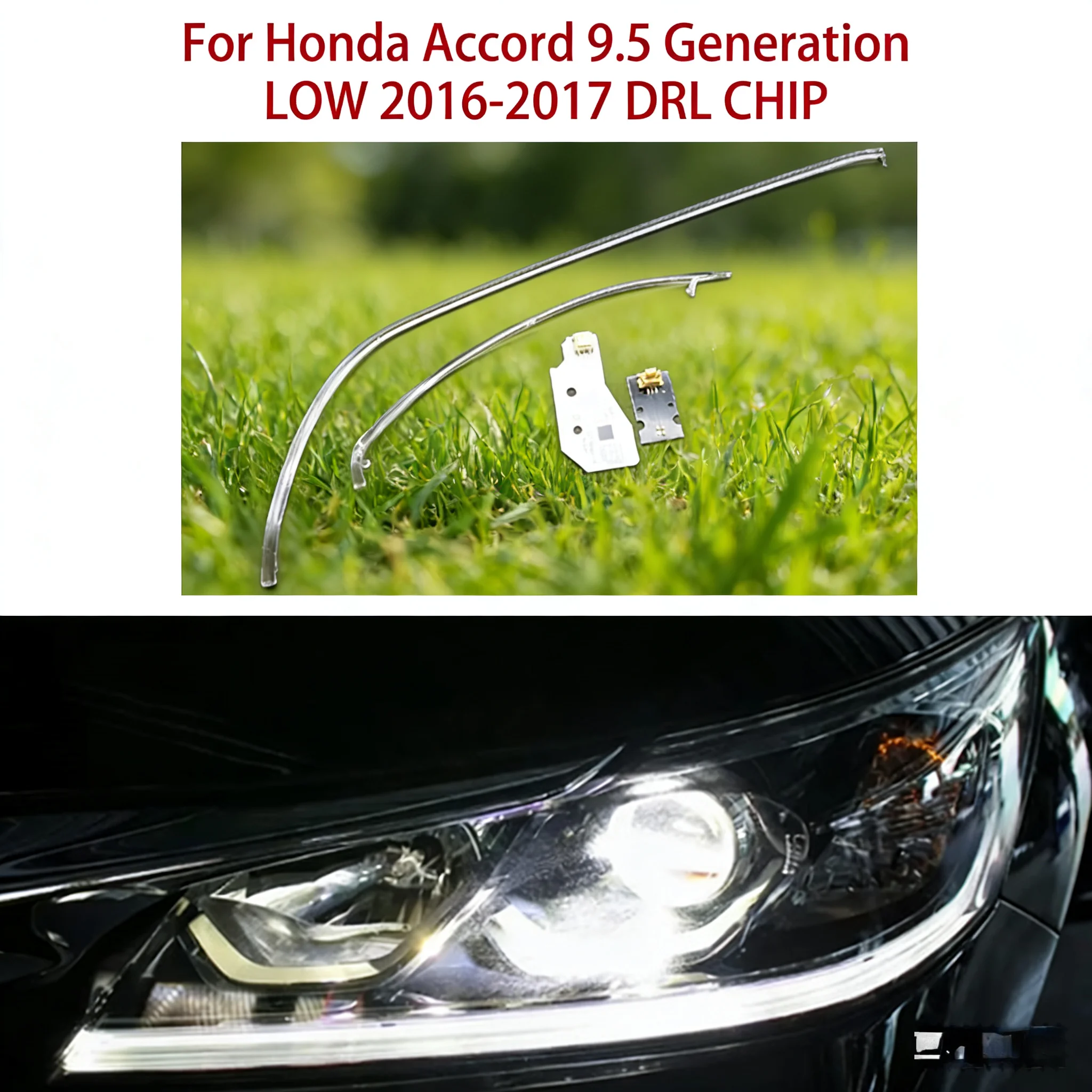 

2016-2017 LOW White Light For Honda Accord 9.5 Generation Ballast Car DRL CHIP Conduit Strip Angel Eye Daytime Running Lights