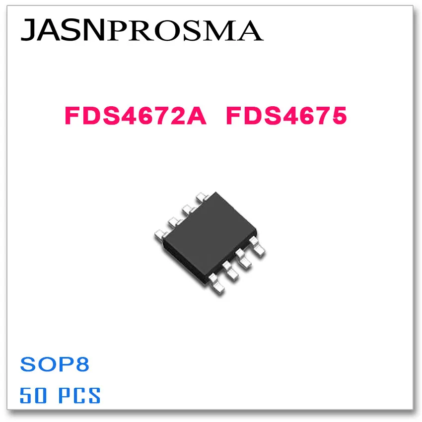 JASNPROSMA FDS4672A FDS4675 SOP8 50PCS FDS4672 4672 4675 High quality FDS