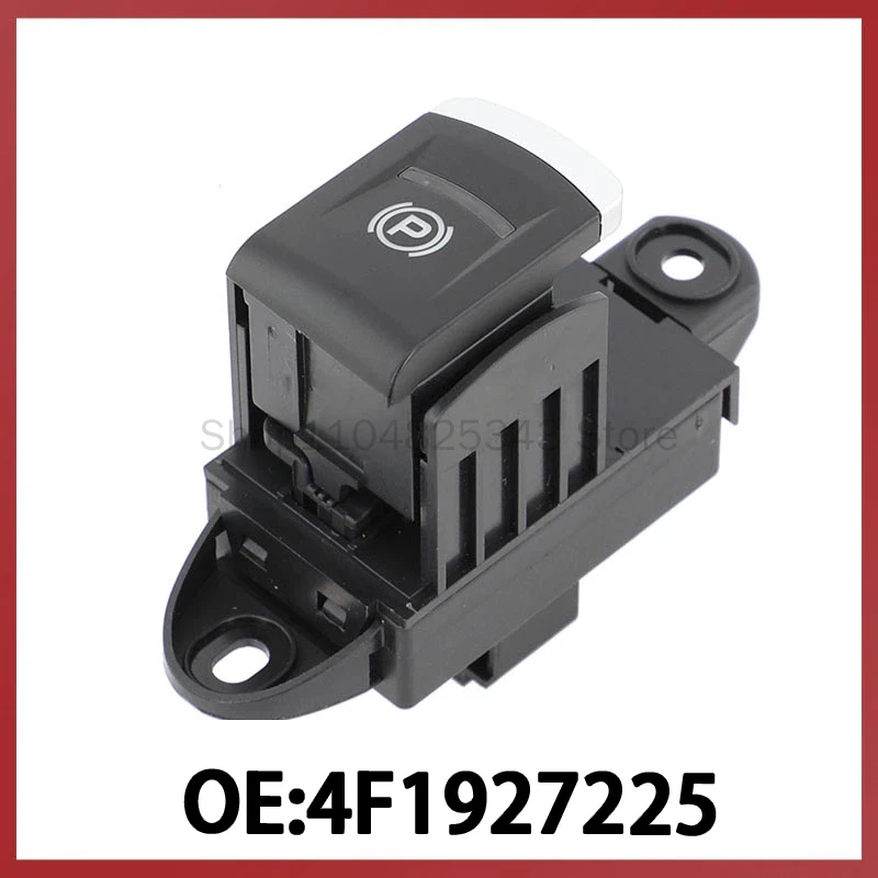 

4F1927225 for Volkswagen Audi AUDI Auto Parts Parking Parking Brake Electronic Handbrake Switch