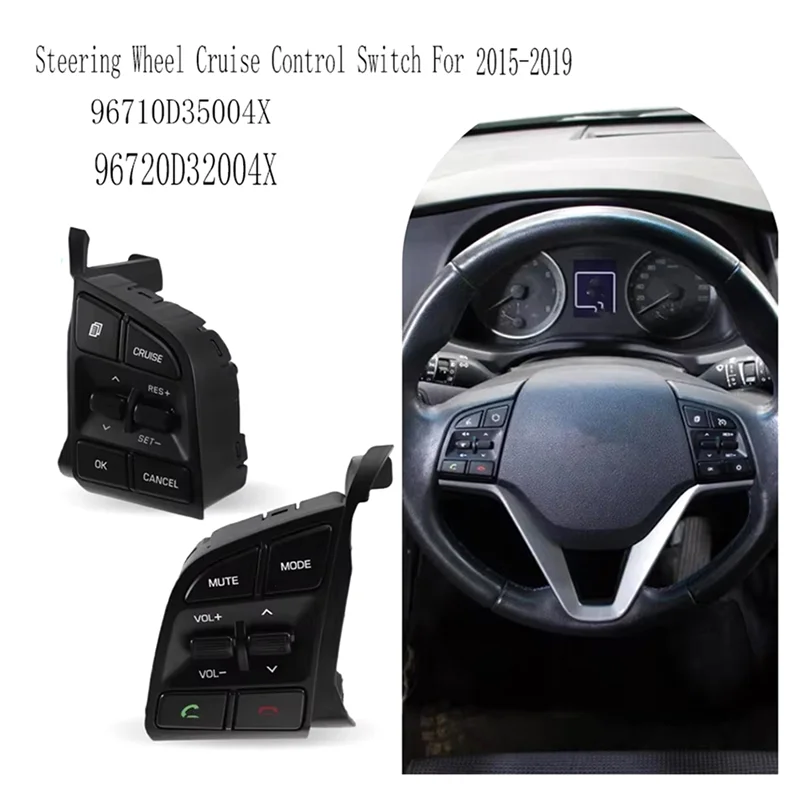

Cruise Control Steering Wheel Switch Button For Hyundai Tucson TL 2015-2019 96710D35004X 96720D32004X