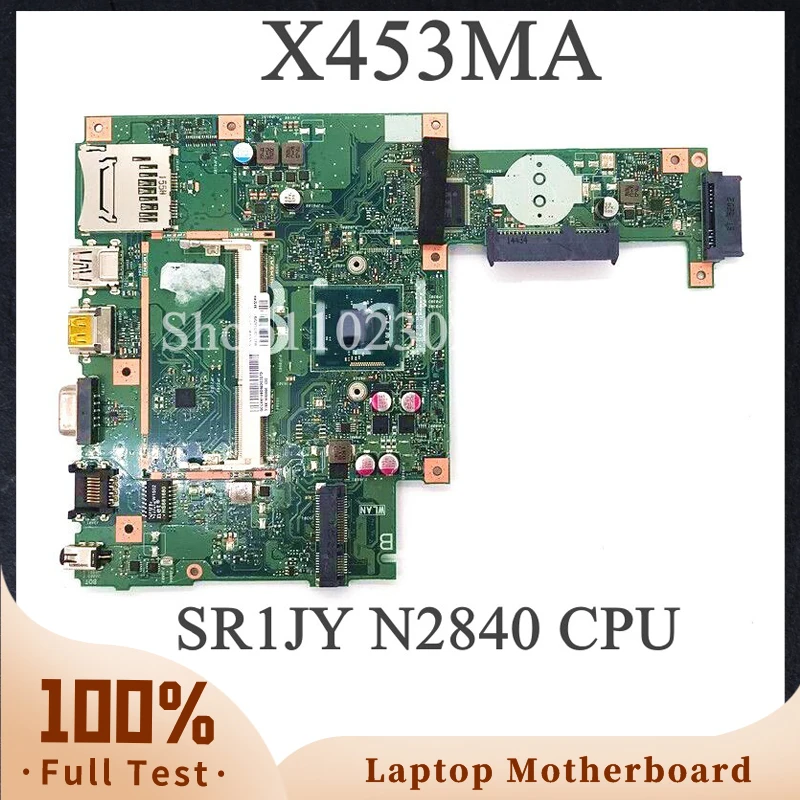 

High Quality Mainboard For Asus X453MA F453M X403M X453M Laptop Motherboard 90NB04W0 W/ SR1JY N2830 N2840 CPU 100%Full Tested OK