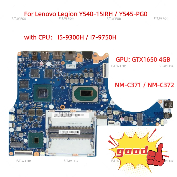 

For Lenovo Legion Y540-15IRH Y540-17IRH Y545-PG0 laptop motherboard NM-C371 NM-C372 model CPU I5 I7 GPU GTX1650 4GB 100% test