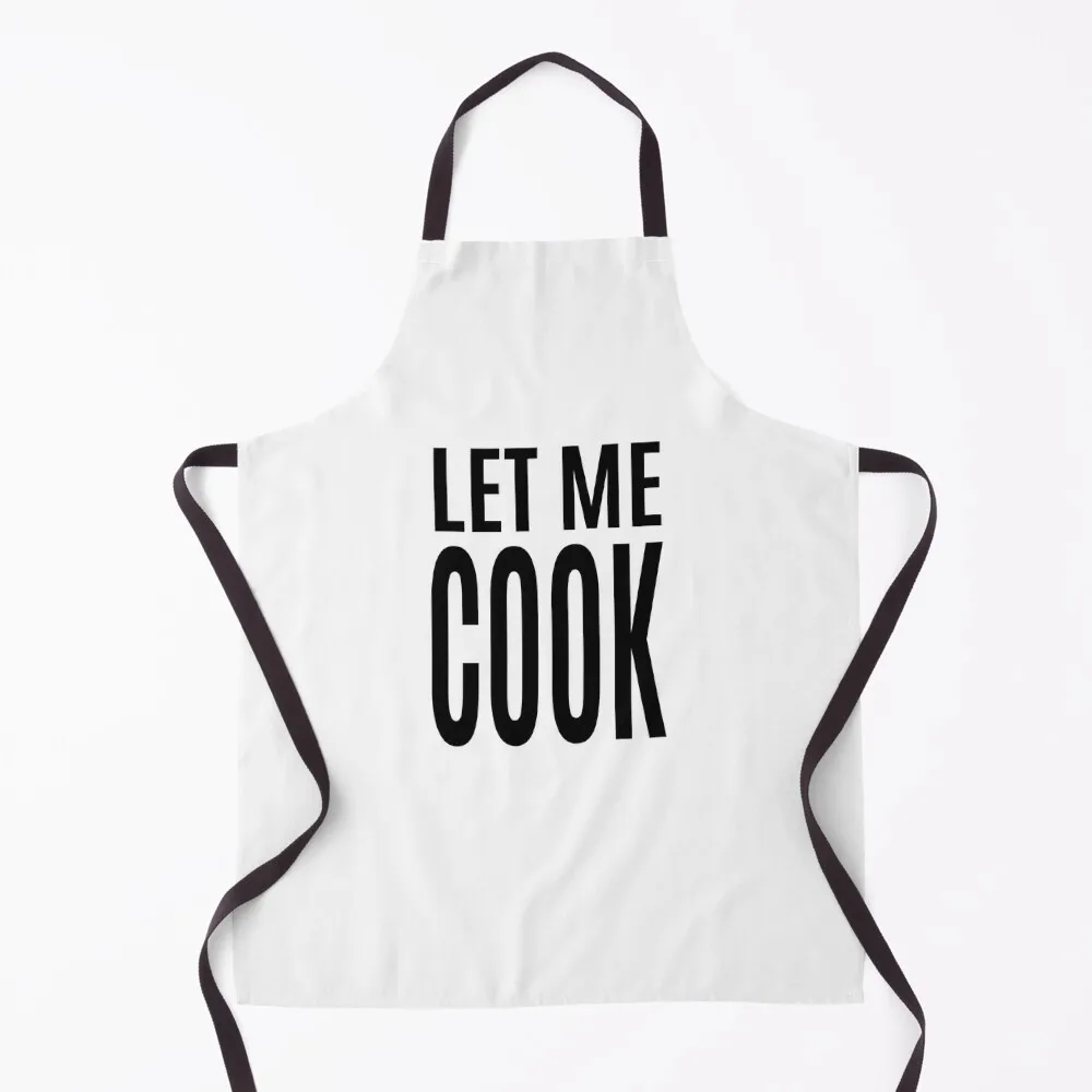 

Let Me Cook Text Apron Cute Kitchen Kitchen Things For Home Apron