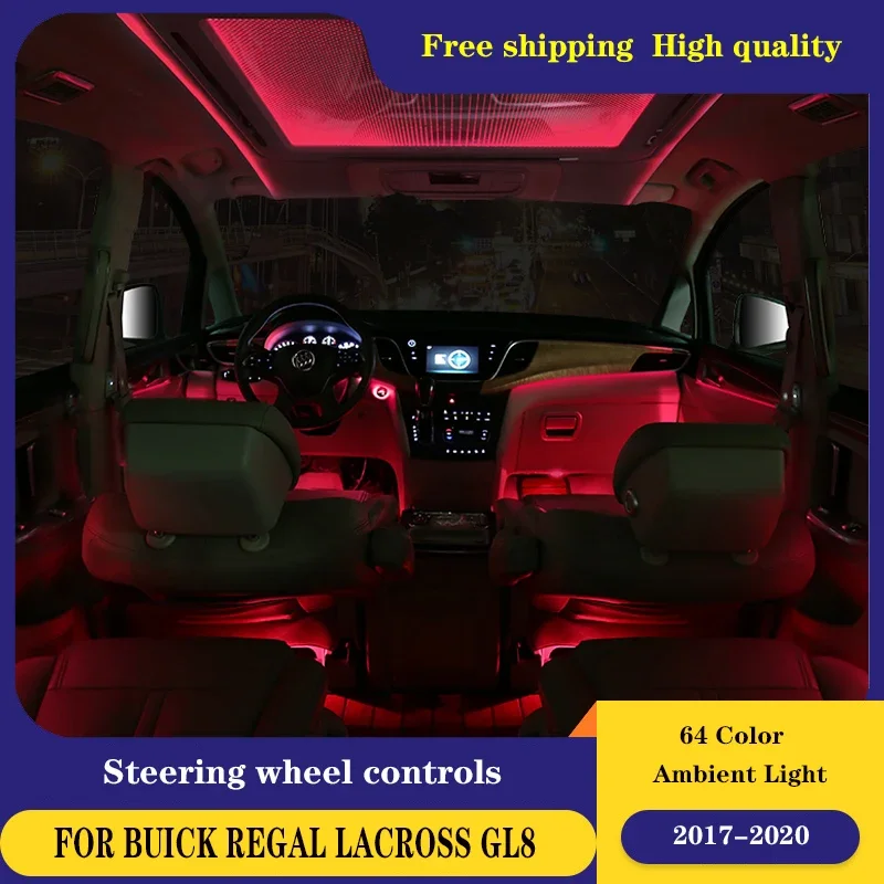 64 Colors LED Ambient Light Lamp For Buick REGAL LaCross GL8 ES20 2017-2020 Atmosphere Lamp Advanced illuminated car Styling