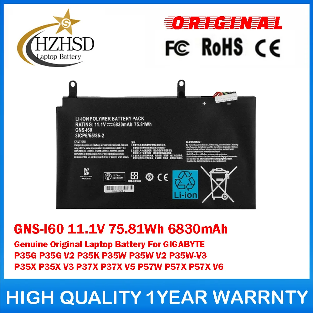 

GNS-I60 11.1V 75.81Wh 6830mAh Genuine Original Laptop Battery For GIGABYTE P35G P35G V2 P35K P35W P35W V2 P35W-V3 P35X P35X P37X