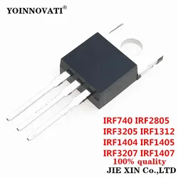 10Pcs New IRF740 IRF1312 IRF1404 IRF1405 IRF1407 IRF2805 IRF3205 IRF3207 PBF 220 module module Stock Wholesale Free Shipping