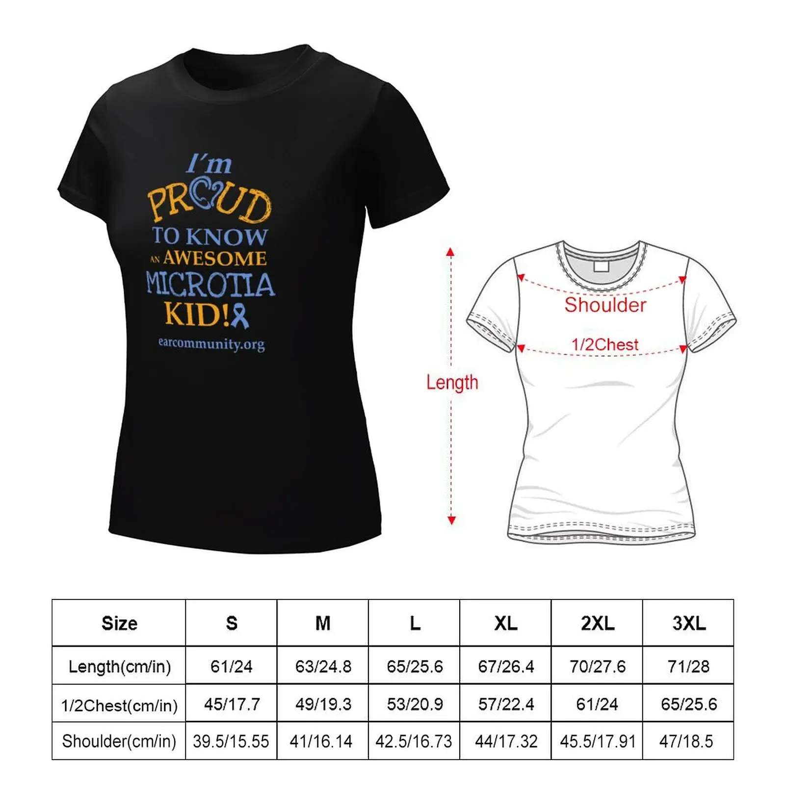 Proud to Know a Microtia Kid T-Shirt Aesthetic clothing summer top white t shirts for Women