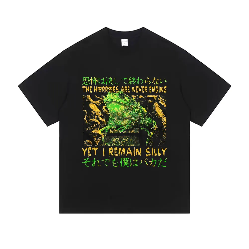 

The Horrors Are Never Ending Yet I Remain Silly Tshirt Funny Japanese Style Frog Print T-shirt Summer Man Casual Humor T Shirts
