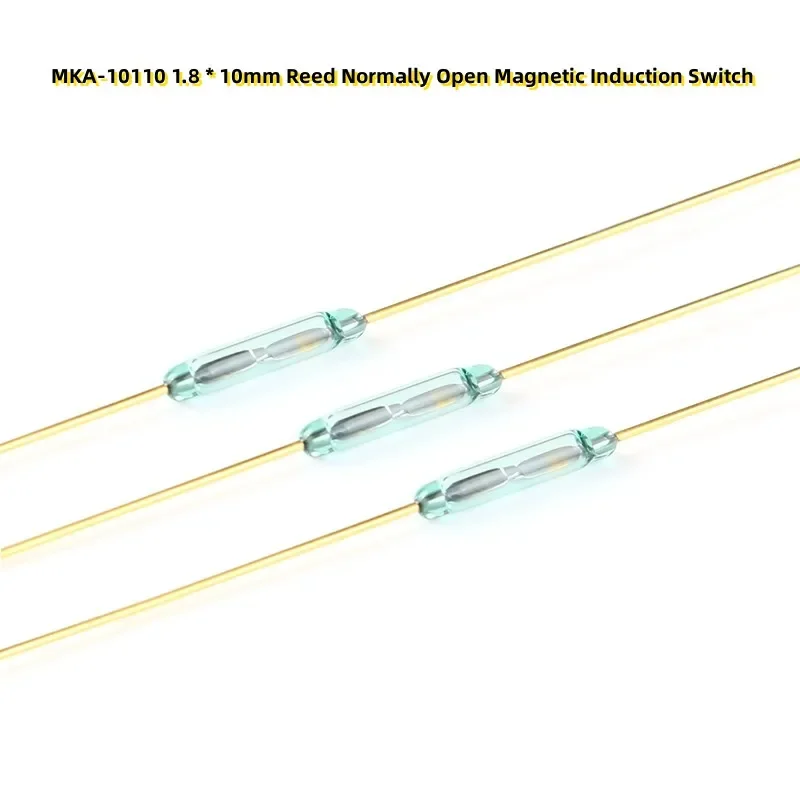 10PCS MKA-10110 1.8 * 10mm Reed Normally Open Magnetic Induction Switch