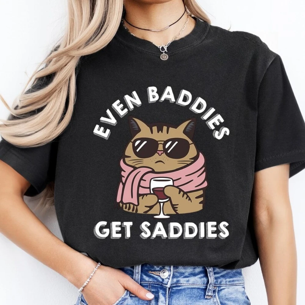 Even Baddies Get Saddies Shirt Funny Cat Meme TShirt Mental Health Tee Anxiety T-Shirt Quirky Cat Lover Gift Tops Men Women Tees