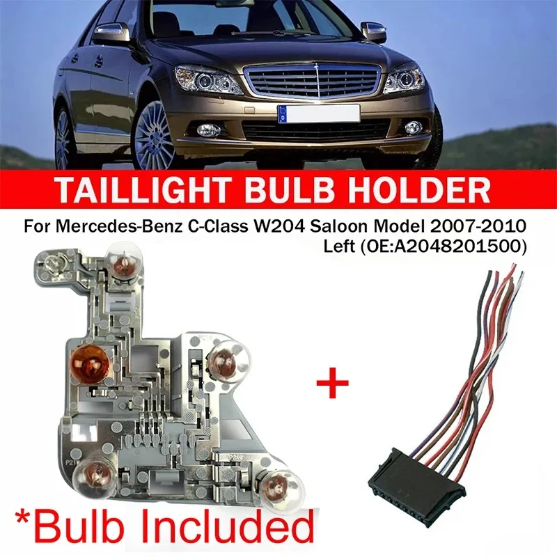 A2048201500 For Mercedes-Benz W204 C-Class LH Rear Lamp Bulb Holder Bulbs W/ Wiring Plug Harness Left Right Side Tail Light Part