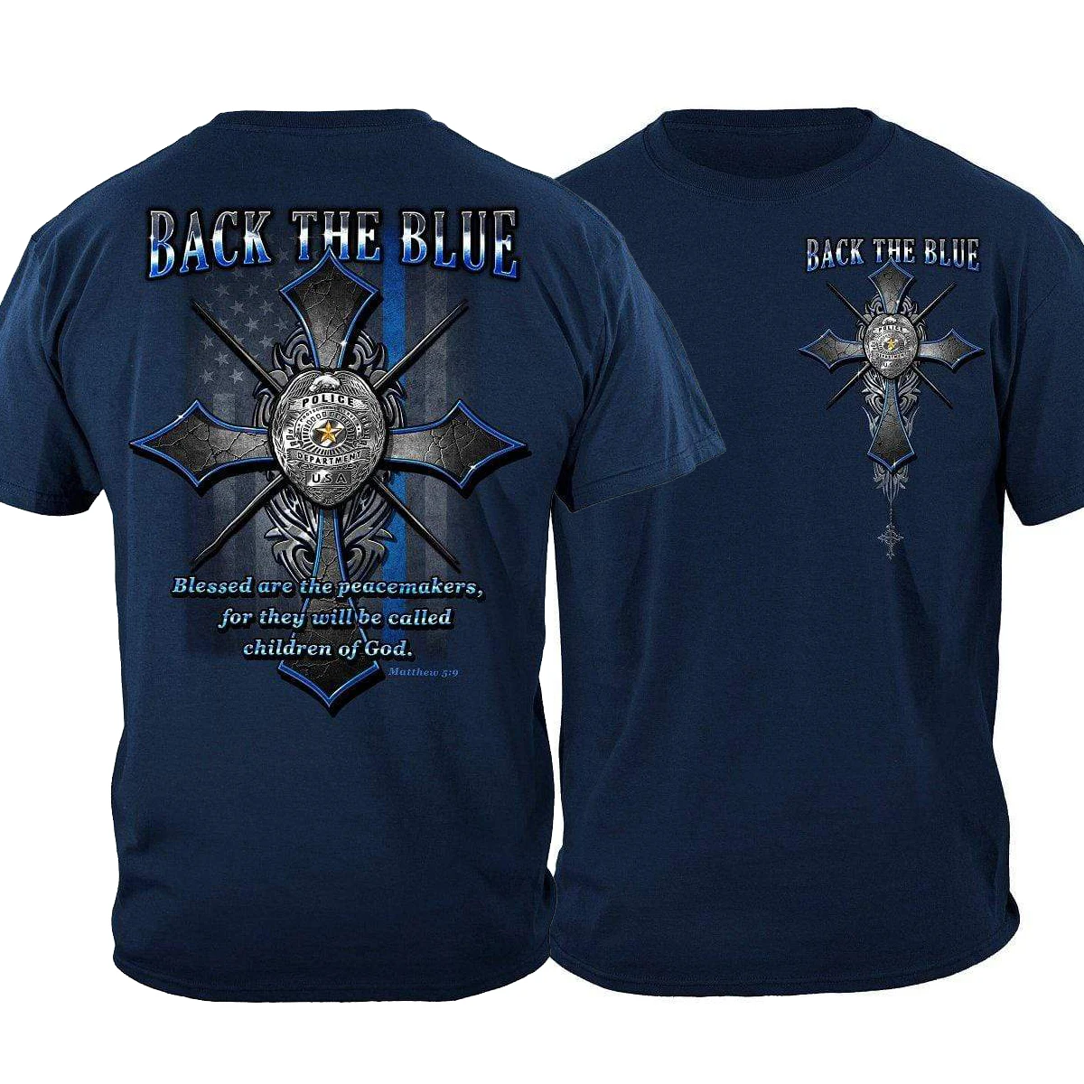 Back The Blue. Matthew 5:9 Christian T Shirt New 100% Cotton Short Sleeve O-Neck T-shirt Casual Mens Top