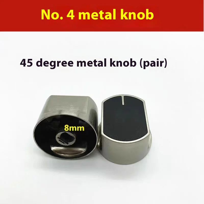 45 degrees, 1 pair Factory Direct Sales Gas Stove Switch Metal Zinc Alloy Knob Rotary Knob Switch Ignition Handle round New8MM