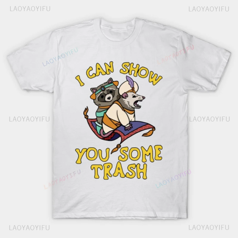 Kawaii Raccoon Possum Lover Gift Men T Shirt I Can Show You Some Trash Graphic Tshirts Hipster Cool Tee Hip Hop Harajuku Tops