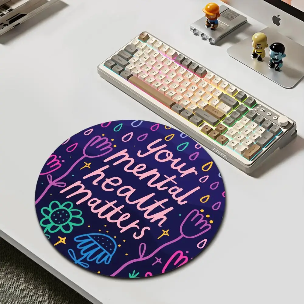 HYBXAXC Mental Health Quote Round Mouse Pad Non Slip Rubber Desk Mat for Office Home Laptop Gaming Decor