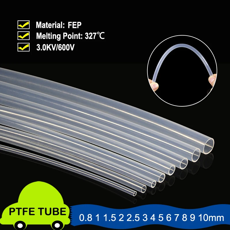 1/3/5/10M Transparent PTFE Tube For 3D Printer Parts ID 0.8 1 2 2.5 3 4 5 6 7 8 10mm F46 Insulated Hose Rigid Pipe 600V 3KV