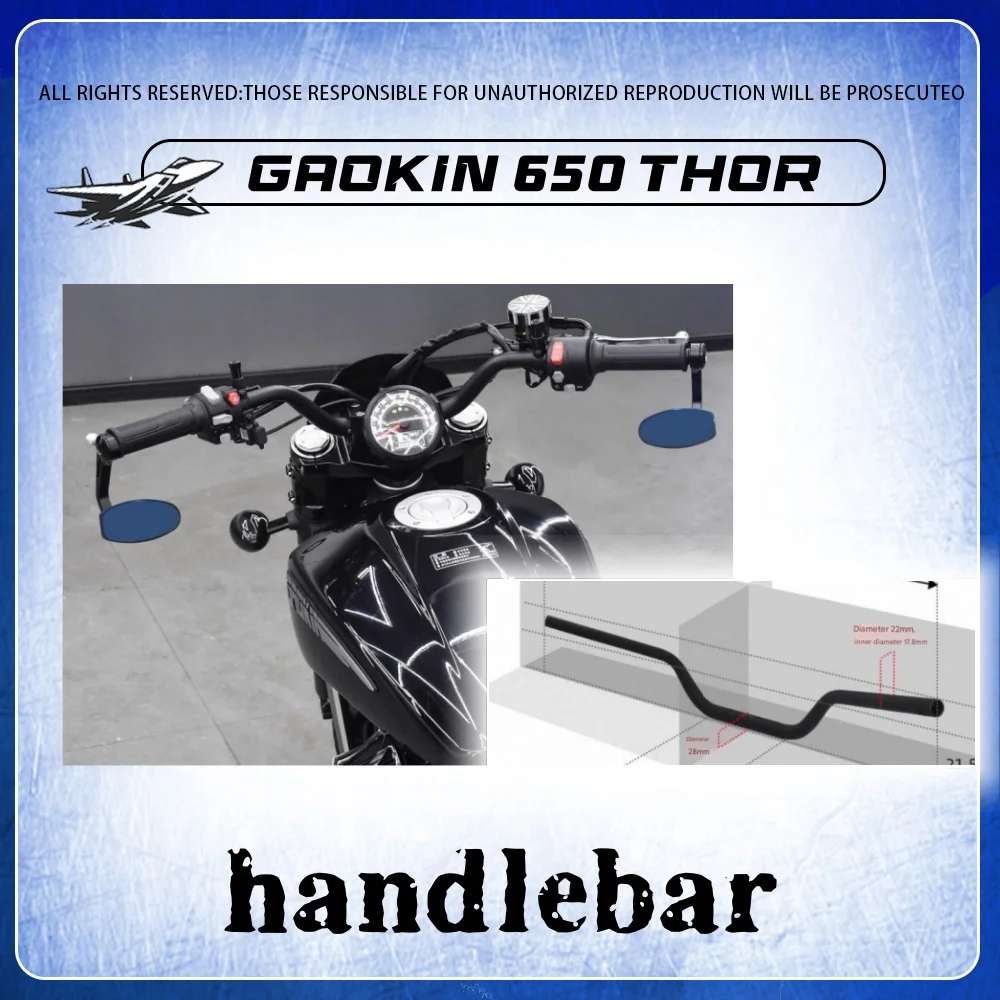 

For GAOKIN THOR 650 handlebars, small swallow handlebars, aluminum alloy forward tilt handlebars for gaokin 650 thor