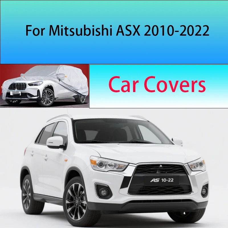 

For Mitsubishi ASX 2010-2022 Car Cover Outdoor Sun Shade Rain Snow Dust Frost Resistant Anti-UV Cover Car cover protection