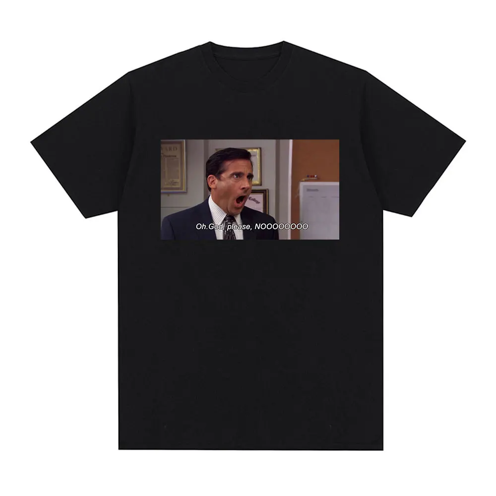 Michael Scott Homage The Office Men T Shirt Tv Series Oh God Please NO Graphic Short Sleeve T Shirts Cotton Oversized T-shirt