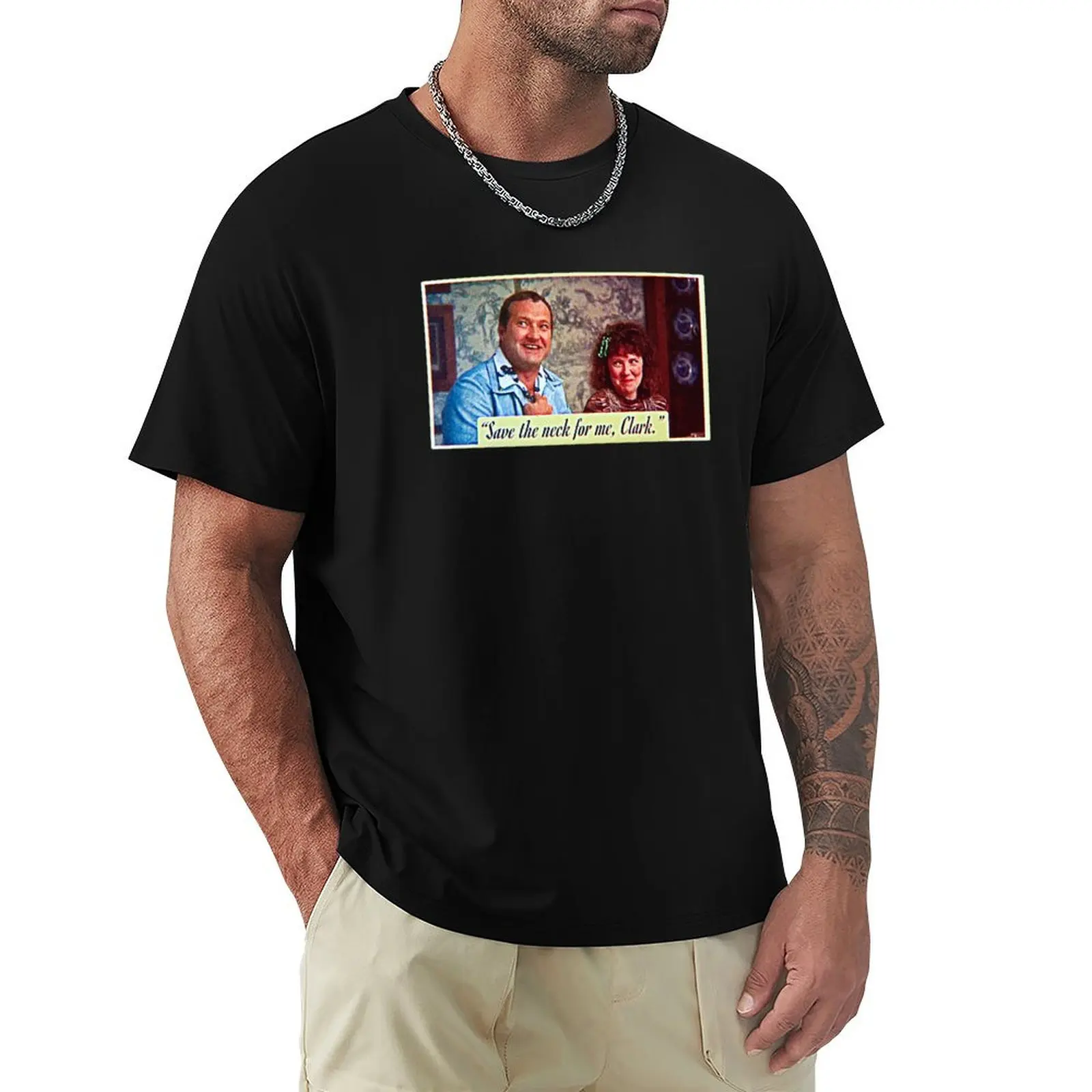 

Save the neck for me, Clark / Christmas Vacation T-Shirt heavyweights luxury designer mens graphic t-shirts pack