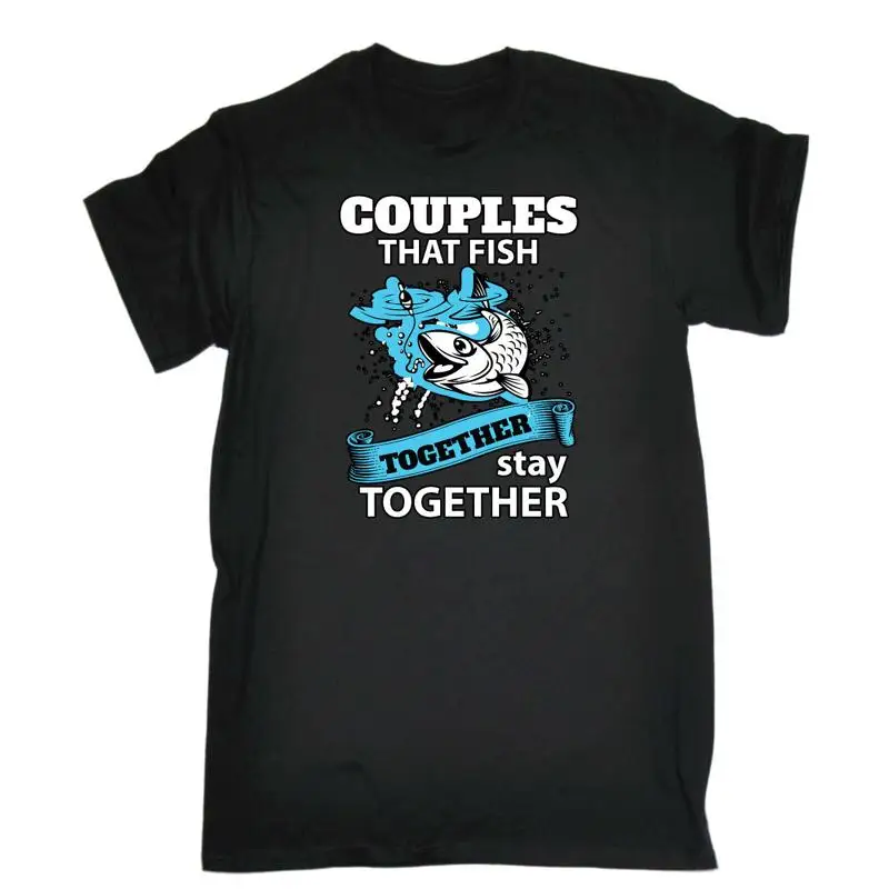

Fishing Couples That Fish Together Stay Mens Funny T Shirt