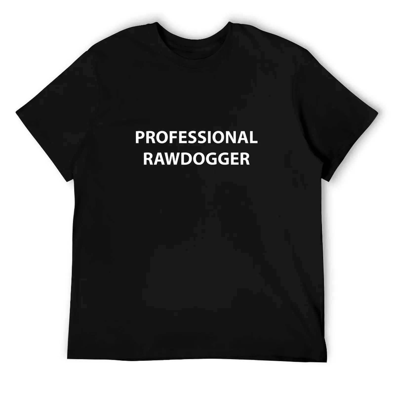 

PROFFESIONAL RAWDOGGER T-Shirt man t shirts cotton t shirts with prints man tshirt T-Shirt