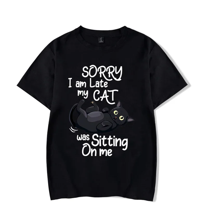 Sorry I Am Late My Cat Was Sitting on Me Graphic Tshirt Funny Cat Tshirt Fashion Harajuku T-shirt Hip Hop Tees Men Brand Tshirt