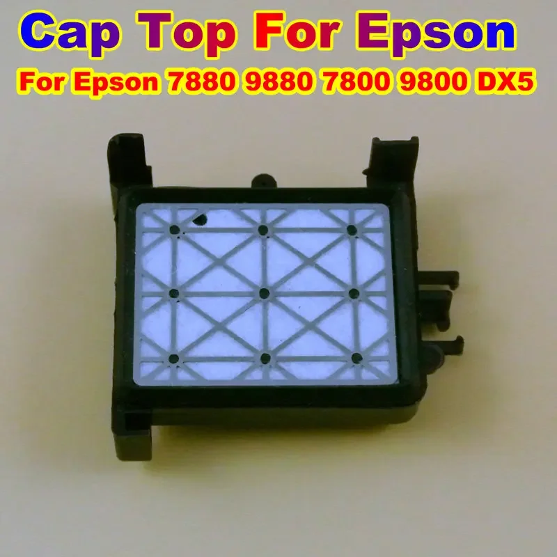 

7800 9800 7880 Printer Cap Station Cap Top For Epson Stylus Pro 7880 9880 7800 9800 7400 9400 7450 9450 Solvent Capping Station